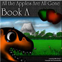 All the Apples Are All Gone -  Book A